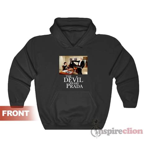 the devil wears prada hoodie